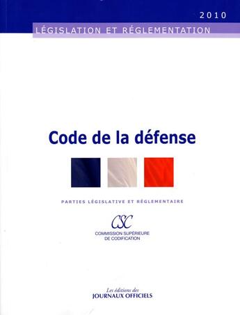 Couverture du livre « Code de la défense (édition 2010) » de  aux éditions Direction Des Journaux Officiels