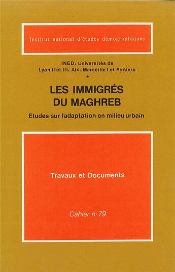 Couverture du livre « Les immigrés du Maghreb » de Alain Girard aux éditions Puf