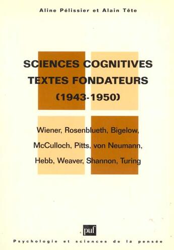 Couverture du livre « Sciences cognitives textes fondat. » de Pelissier/Tete A/A aux éditions Puf