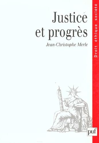 Couverture du livre « Justice et progres » de Merle Jean-Christoph aux éditions Puf