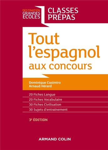 Couverture du livre « L'espagnol au concours ; prépas scientifiques, commerciales et littéraires » de Dominique Casimiro et Arnaud Herard aux éditions Armand Colin