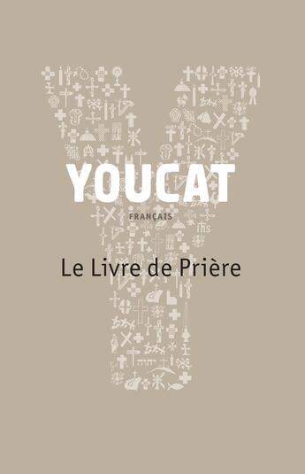 Couverture du livre « Youcat ; le livre de prière » de  aux éditions Cerf