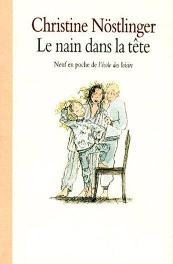 Couverture du livre « Nain dans la tete (le) » de Christine Nostlinger aux éditions Ecole Des Loisirs