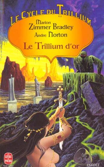 Couverture du livre « Le cycle du trillium (tome 2) » de Zimmer Bradley-M+Nor aux éditions Le Livre De Poche