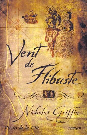 Couverture du livre « Vent De Flibuste » de Nicholas Griffin aux éditions Presses De La Cite