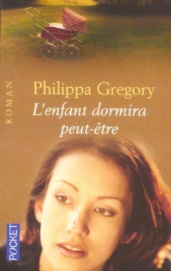 Couverture du livre « L'Enfant Dormira Peut-Etre » de Philippa Gregory aux éditions Pocket