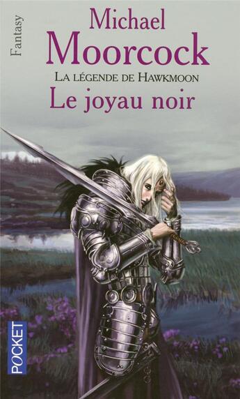 Couverture du livre « Le joyau noir Tome 1 ; la legende de hawkmoon » de Michael Moorcock aux éditions Pocket