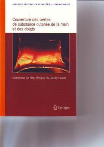 Couverture du livre « Couverture des pertes de substance cutanée de la main et des doigts » de  aux éditions Springer