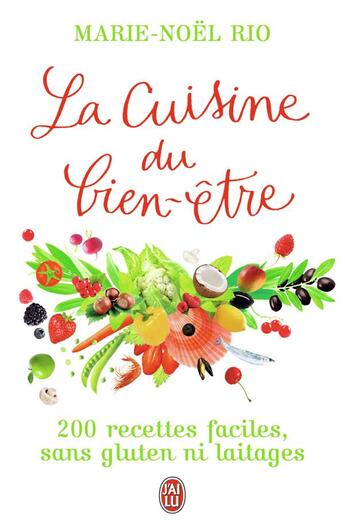 Couverture du livre « La cuisine du bien-être » de Marie-Noel Rio aux éditions J'ai Lu