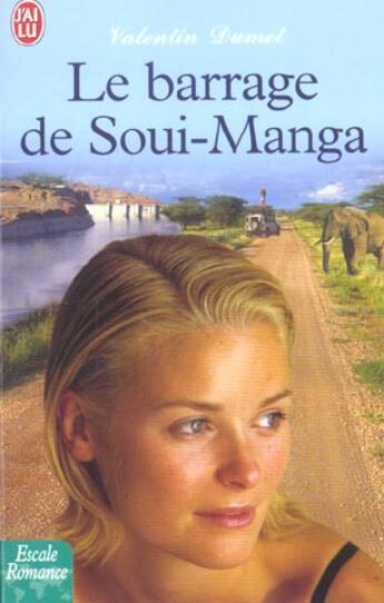 Couverture du livre « Le barrage de soui-manga » de Dumet Valentin aux éditions J'ai Lu