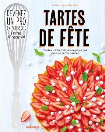 Couverture du livre « Tartes de fêtes » de Marie-Laure Tombini aux éditions Mango