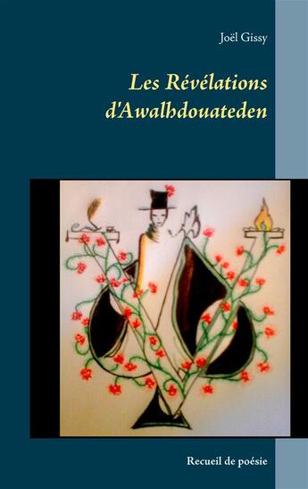 Couverture du livre « Les révélations d'Awalhdouateden » de Joël Gissy aux éditions Books On Demand