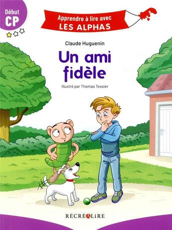 Couverture du livre « Un secret a garder - apprendre a lire avec les alphas » de Huguenin/Tessier aux éditions Recrealire