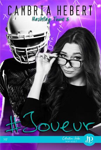 Couverture du livre « Hashtag t.3 ; #joueur » de Cambria Hebert aux éditions Juno Publishing