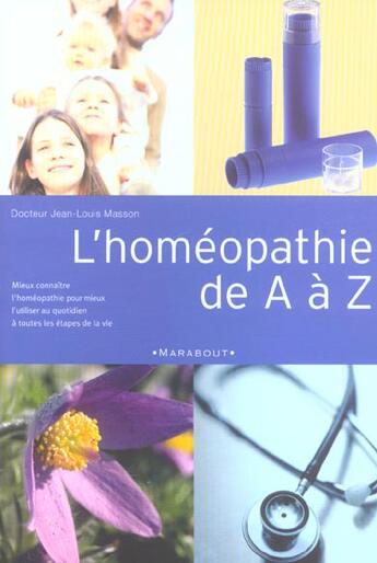 Couverture du livre « L'Homeopathie De A A Z » de Jean-Louis Masson aux éditions Marabout