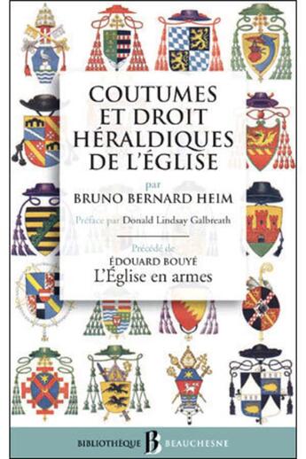 Couverture du livre « BB n°40 - Coutumes et droit héraldique de l'église » de Heim Bruno aux éditions Beauchesne