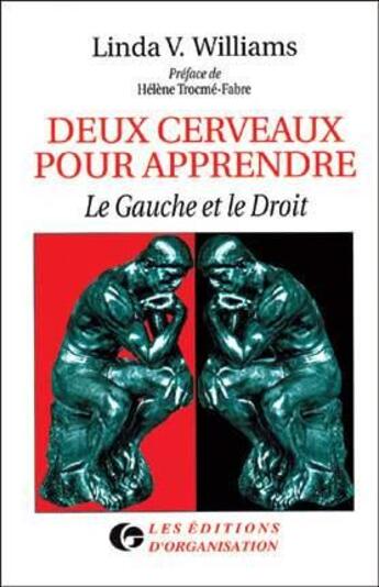 Couverture du livre « Deux cerveaux pour apprendre : Le gauche et le droit » de L.V. Williams aux éditions Organisation