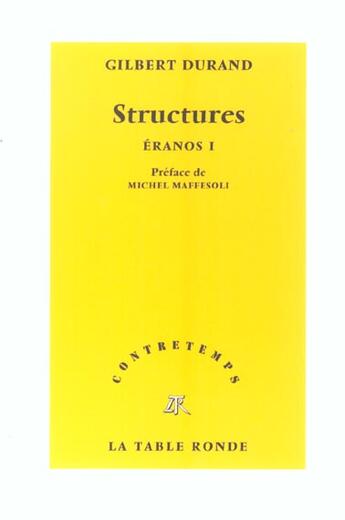 Couverture du livre « CONTRETEMPS ; structures ; Eranos 1 » de Gilbert Durand aux éditions Table Ronde