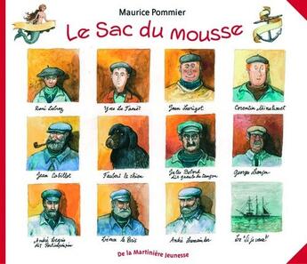 Couverture du livre « Le sac du mousse ; la fabuleuse aventure des terre-neuvas » de Maurice Pommier aux éditions La Martiniere Jeunesse