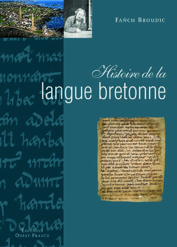 Couverture du livre « Histoire de la langue bretonne » de Fanch Broudic aux éditions Ouest France