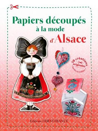 Couverture du livre « Papiers découpés à la mode d'Alsace » de Nadja Petremand aux éditions Ouest France