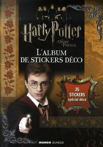 Couverture du livre « Harry potter et l'odre du phénix ; l'album de stickers déco » de  aux éditions Mango