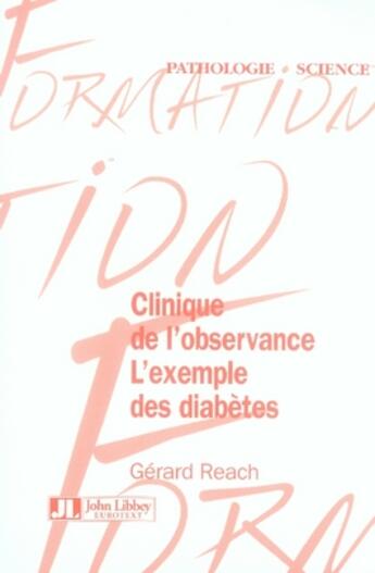 Couverture du livre « Clinique de l'observance. l'exemple des diabètes » de Reach G aux éditions John Libbey