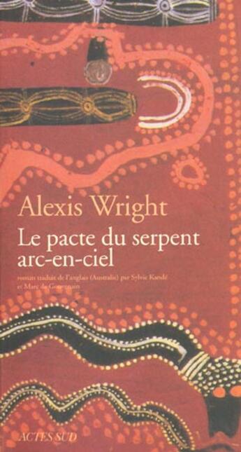 Couverture du livre « Le pacte du serpent arc-en-ciel » de Alexis Wright aux éditions Actes Sud