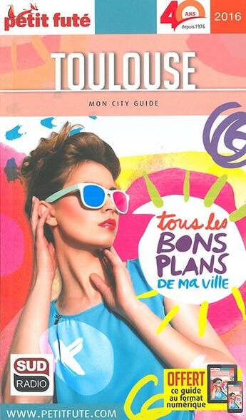 Couverture du livre « Toulouse 2016 petit fute - offre numerique » de Collectif Petit Fute aux éditions Le Petit Fute