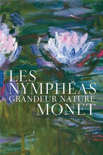 Couverture du livre « Les Nymphéas grandeur nature » de Michel Draguet aux éditions Hazan