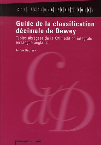 Couverture du livre « Guide de la classification decimale de dewey » de Annie Bethery aux éditions Electre