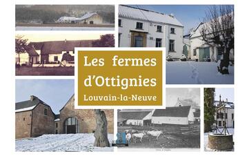 Couverture du livre « Les fermes d'Ottignies-Louvain-la-Neuve » de Benoit Jacob aux éditions Academia