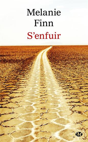 Couverture du livre « S'enfuir » de Melanie Finn aux éditions Milady