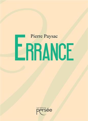 Couverture du livre « Errance » de Pierre Paysac aux éditions Persee