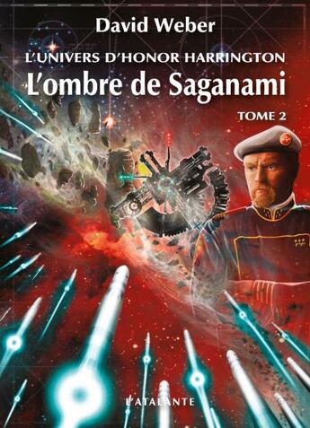 Couverture du livre « L'univers d'Honor Harrington ; l'ombre de Saganami Tome 2 » de David Weber aux éditions L'atalante