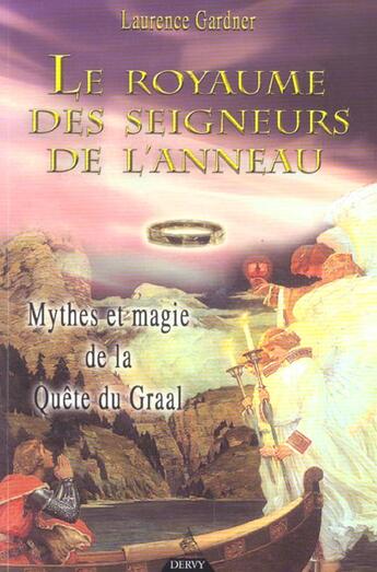 Couverture du livre « Le royaume des seigneurs de l'anneau » de Laurence Gardner aux éditions Dervy