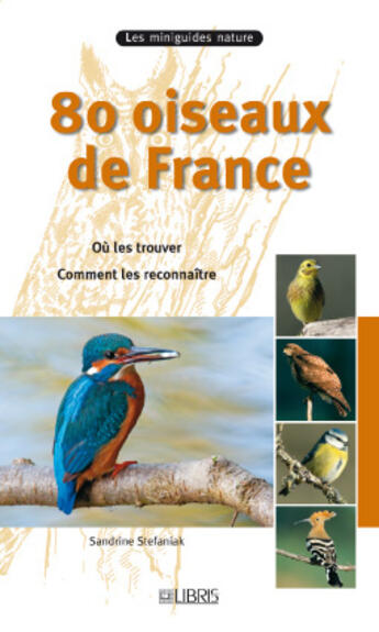 Couverture du livre « 80 oiseaux de France » de Sandrine Stefaniak aux éditions Glenat