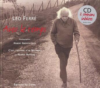 Couverture du livre « Avec Le Temps - Avec Un Cd » de Patrick Buisson et Leo Ferre et Hubert Grooteclaes aux éditions Chene