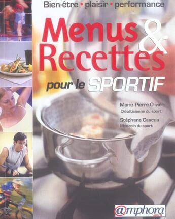 Couverture du livre « Menus et recettes pour le sportif : bien-être, plaisir, performance » de Olivieri Marie Pierr aux éditions Amphora