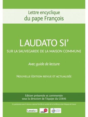 Couverture du livre « Laudato si' ; sur la sauvegarde de la maison commune » de Pape Francois aux éditions Lessius