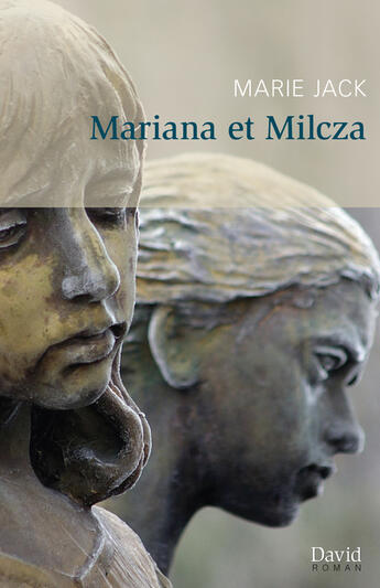 Couverture du livre « Mariana et Milcza » de Marie Jack aux éditions Editions David