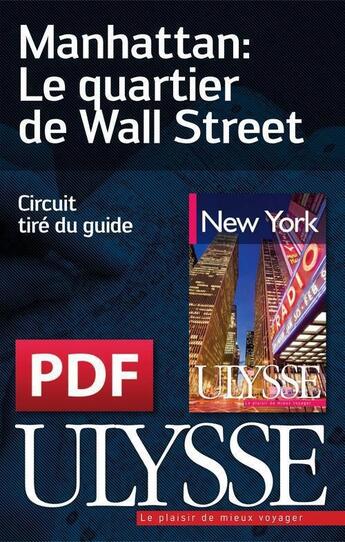 Couverture du livre « Manhattan : le quartier de Wall Street » de  aux éditions Ulysse