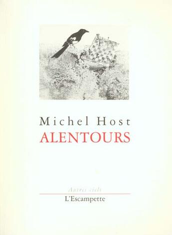 Couverture du livre « Alentours » de Michel Host aux éditions Escampette
