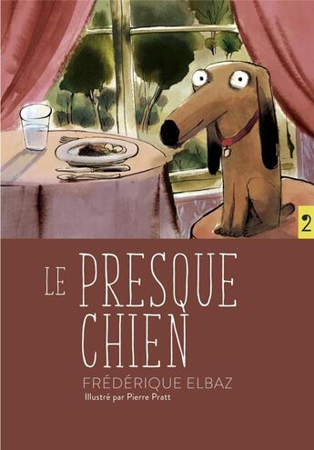 Couverture du livre « Le presque chien : ni dieu, ni laisse » de Pierre Pratt et Frederique Elbaz aux éditions D'eux