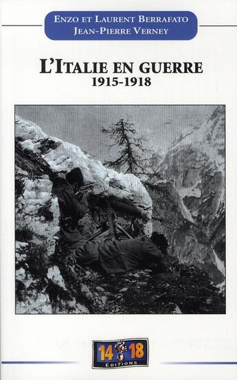 Couverture du livre « L'italie en guerre 1915-1918 » de Jean-Pierre Verney aux éditions Soteca