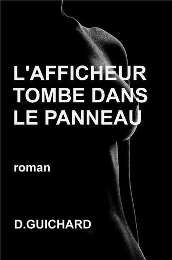 Couverture du livre « L'afficheur tombe dans le panneau » de Dominique Guichard aux éditions Rdm Editions