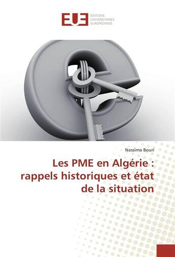 Couverture du livre « Les pme en algerie : rappels historiques et etat de la situation » de Bouri Nassima aux éditions Editions Universitaires Europeennes