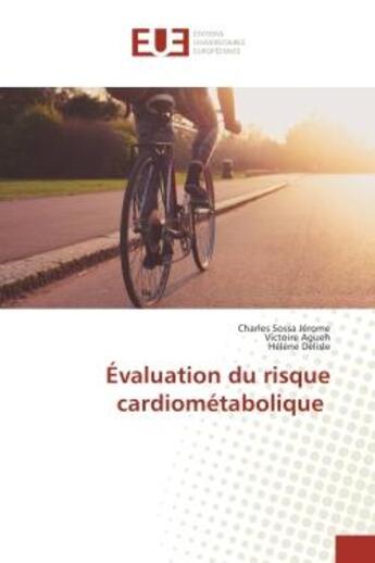 Couverture du livre « Evaluation du risque cardiometabolique » de Jérome, , Charles aux éditions Editions Universitaires Europeennes