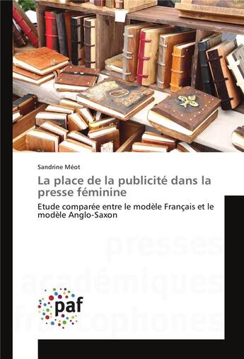 Couverture du livre « La place de la publicite dans la presse feminine » de Meot Sandrine aux éditions Presses Academiques Francophones