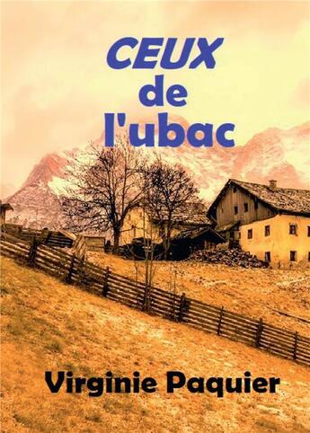 Couverture du livre « Ceux de l'ubac » de Virginie Paquier aux éditions Bookelis